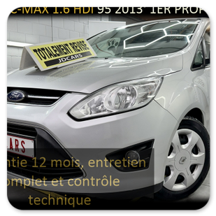 FORD C-MAX 1.6 TDCI 95 GARANTIE 1 AN CTOK 5499€  FORD C-MAX 1.6 TDCI 95 GARANTIE 1 AN CTOK 5499€