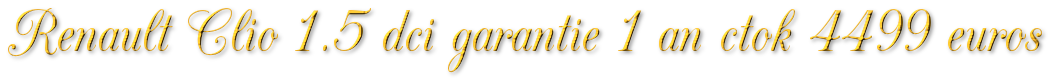 RENAULT CLIO 1.5 DCI GARANTIE 1 AN CTOK 4499€ 